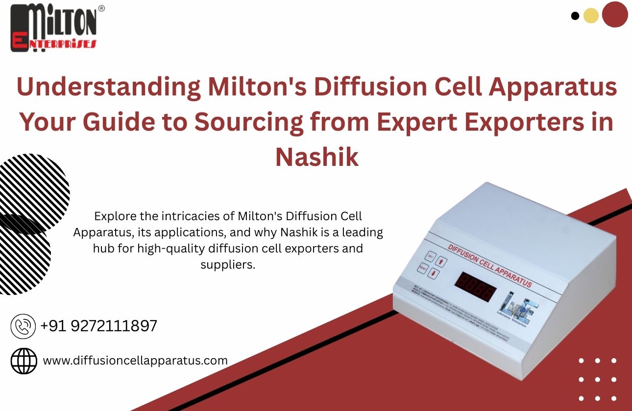 Understanding Milton's Diffusion Cell Apparatus: Your Guide to Sourcing from Expert Exporters in Nashik